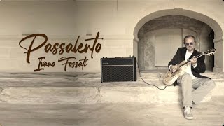 Ivano Fossati  Passalento  Base Musicale con Testo [upl. by Esiuol991]