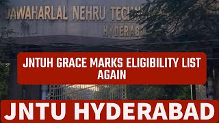 JNTUH GRACE MARKS ELIGIBILITY LIST AGAINjntuhyderabad [upl. by Cherian]