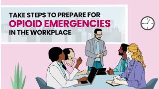 Prepare for opioid emergencies at work [upl. by Mathian]