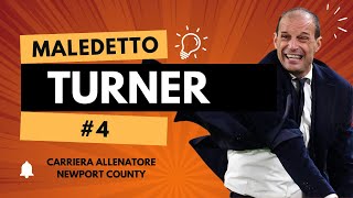 MALEDETTO TURNER Carriera allenatore Newport County 4 [upl. by Bacchus]