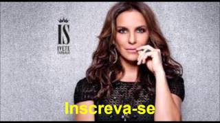 Ivete Sangalo Mais e Mais Áudio Oficial [upl. by Odlanyer576]