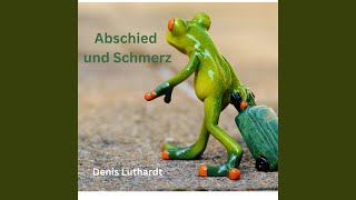 Abschied Und Schmerz [upl. by Gertrud]