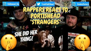 Rappers React To Portishead quotStrangersquot [upl. by Orodoet]