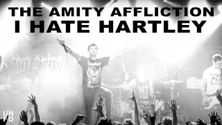 The Amity Affliction  I Hate Hartley Official Music Video [upl. by Honan408]