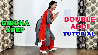 DOUBLE ADDI GIDDHA STEP TUTORIAL [upl. by Blondelle105]