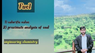 Fuels chemistry  calorific value  proximate analysis of coal  engineering chemistry 1st year 🔥👈 [upl. by Atwahs]