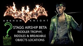 Stagg Airship Beta Riddler Trophies Riddles amp Breakable Objects Arkham Knight [upl. by Cheney]