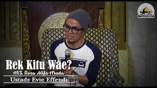 Rek Kitu Wae Roza Alifa Muda  Ustadz Evie Effendi [upl. by Ylrehs]