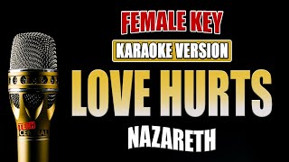 LOVE HURTS  Nazareth  KARAOKE VERSION  Female Key [upl. by Lazos]