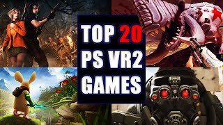 TOP 20 PS VR2 GAMES [upl. by Akzseinga689]