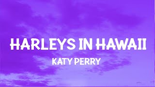 Katy Perry  Harleys In Hawaii Slowed TikTok Lyrics You and i [upl. by Tesil892]