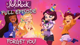 LoliRock  Season 2 Episode 24  Forget You 💖 FULL EPISODE 💖 [upl. by Ebehp]