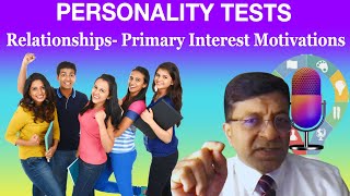 Personality Test Podcast Relationships Primary Interest Motivations [upl. by Heymann296]