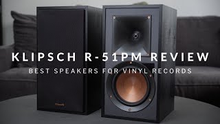 Klipsch R51PM Review  The Best Speakers for Vinyl [upl. by Ennahgiel]