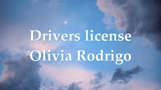 Drivers License  Olivia Rodrigo [upl. by Libbna519]