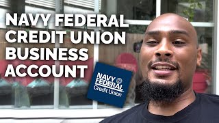 How To Get A Navy Federal Credit Union Business Account [upl. by Silisav63]