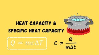 Heat Capacity and Specific Heat Capacity Chapter 9 Thermal Properties of Matter Physics 9th [upl. by Ted]