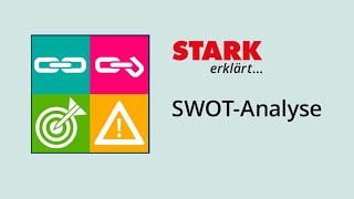 SWOTAnalyse  STARK erklärt [upl. by Ilat]