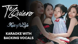 KISS OF LIFE  TE QUIERO  KARAOKE WITH BACKING VOCALS [upl. by Athalia]