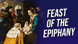 What is the Feast of the Epiphany [upl. by Hahn]