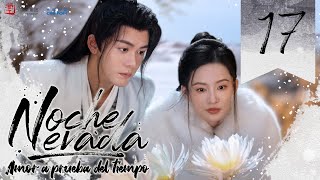 【SUB ESPAÑOL】Drama Noche Nevada Amor a Prueba del Tiempo  Snowy NightTimeless Love Episodio 17 [upl. by Job]