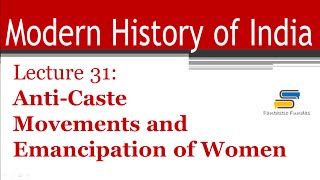 Lec 31 AntiCaste Movements and Emancipation of Women with Fantastic Fundas  Modern History [upl. by Weikert664]