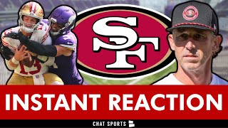 INSTANT REACTION 49ers vs Vikings NFL Week 2 49ers Suffer UGLY Loss Kyle Shanahan OUTCOACHED [upl. by Nageem499]