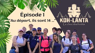 Koh Lanta Le Choc des Forêts  Episode 1  quotAu départ ils sont 14quot [upl. by Akinehc]