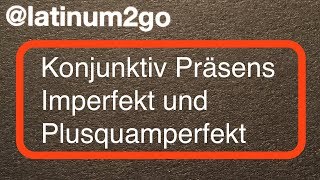 Latein Übungen Konjunktiv Präsens Imperfekt Plusquamperfekt [upl. by Katrinka]