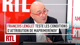 François Lenglet teste les conditions dattributions de MaPrimeRénov [upl. by Mendive]