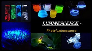 GLuminescencePhotoluminescence in SemiconductorsDifference between Fluorescence amp Phosphorescence [upl. by Eelinnej125]