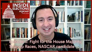 Inside Elections  Episode 6 Fight for the House Majority Tossup Races NASCAR candidate [upl. by Lerrej]