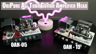 Mini Amp Heads  Oripure OAH 15 and the OAH 5 Review [upl. by Phillada160]