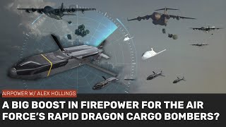 Americas RAPID DRAGON cargo bombers are getting a firepower boost [upl. by Beuthel]