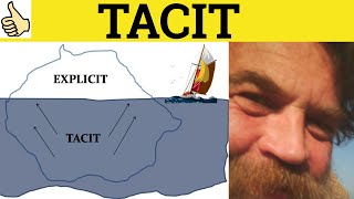 🔵 Tacit Meaning  Tacitly Examples  Tacit Defined  Tacit Definition GRE 3500 Vocabulary  Tacitly [upl. by Aikahs]