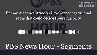 Democrats concentrate on New York congressional races that could decide House majority  PBS [upl. by Dronel]