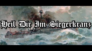 Heil dir im Siegerkranz  German Empire Anthem [upl. by Vedis]