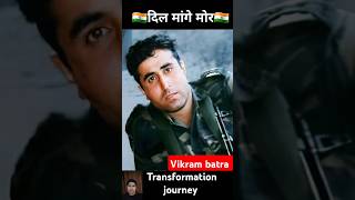 Vikram batra 💯✅ transformation journey vikrambatra shershah army virlvideo shorts trending [upl. by Hahcim]