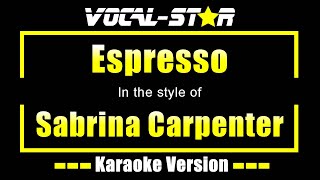 Espresso Karaoke  Sabrina Carpenter Karaoke Version [upl. by Ainollopa]