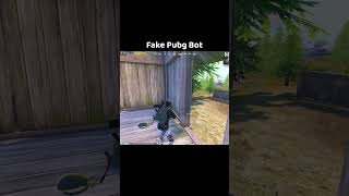 Pubg Fake Bot 😂 [upl. by Aloibaf]