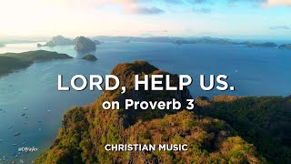 Christian Music 2021  3Hrs Worship Music  Ocean Sound Lord Help Us DPrayer Music Therapy 013 [upl. by Benedick637]