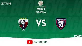 Atlante VS Tepatitlan  Jornada 13  Liga Blox Expansion MX [upl. by Tima]