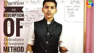 🔥82  Question on Redemption of debenture by Lumpsum method class 12 [upl. by Yderf752]