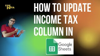 Income Tax column in Google Sheets [upl. by Argent]