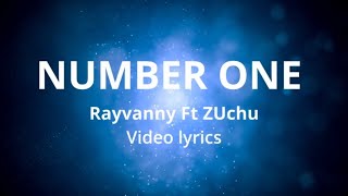 NUMBER ONERAYVANNY Ft ZUCHU [upl. by Clemen]