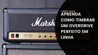 COMO TIMBRAR UM OVERDRIVE PERFEITO EM LINHA [upl. by Dihahs]