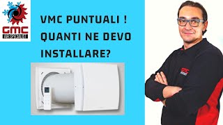 VMC PUNTUALI quanti ne servono per risolvere il problema di umidità in casa [upl. by Adriell]