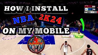 HOW I INSTALL NBA 2K24 ARCADE EDITION ON MY MOBILE PHONE [upl. by Eycats]