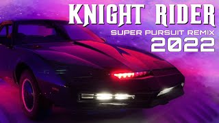 Knight Rider Theme Super Pursuit Remix 2022 [upl. by Oicirbaf785]