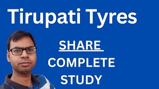 Tirupati Tyres Share  Complete Study  Tirupati Tyres Share Analysis  Tirupati Tyres Share News [upl. by Atinreb]